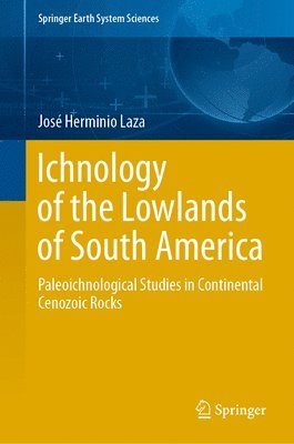 Ichnology of the Lowlands of South America 1