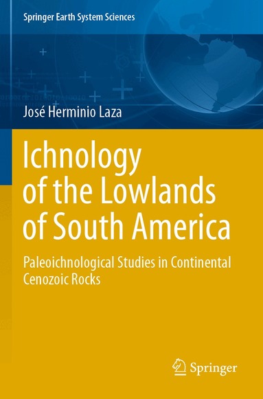José Herminio Laza - Ichnology of the Lowlands of South America, Häftad