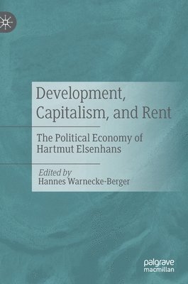Development, Capitalism, and Rent 1