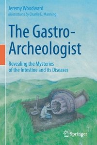 bokomslag The Gastro-Archeologist