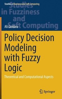 bokomslag Policy Decision Modeling with Fuzzy Logic