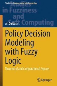 bokomslag Policy Decision Modeling with Fuzzy Logic