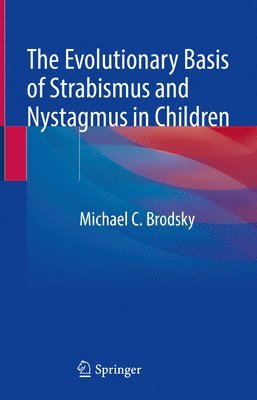 bokomslag The Evolutionary Basis of Strabismus and Nystagmus in Children