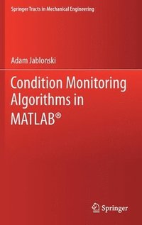 bokomslag Condition Monitoring Algorithms in MATLAB¿