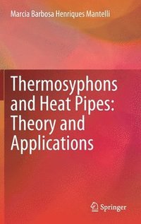 bokomslag Thermosyphons and Heat Pipes: Theory and Applications