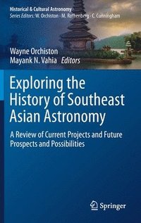 bokomslag Exploring the History of Southeast Asian Astronomy