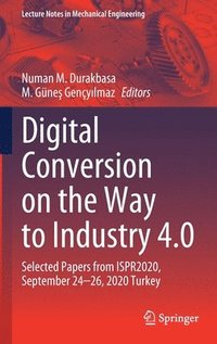 bokomslag Digital Conversion on the Way to Industry 4.0