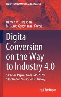 bokomslag Digital Conversion on the Way to Industry 4.0