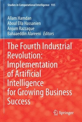 bokomslag The Fourth Industrial Revolution: Implementation of Artificial Intelligence for Growing Business Success
