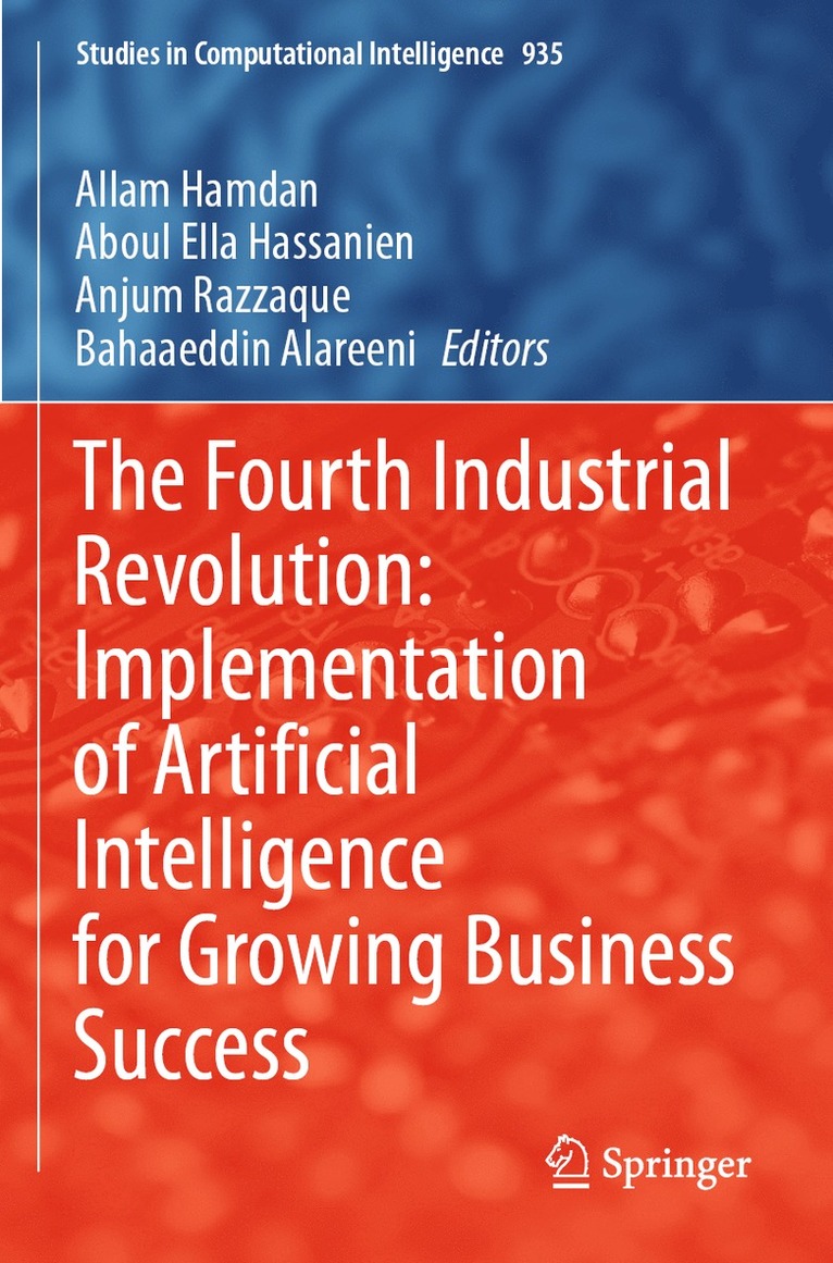 Fourth Industrial Revolution: Implementation of Artificial Intelligence for Growing Business Success