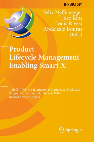 Felix Nyffenegger, José Ríos, Louis Rivest, Abdelaziz Bouras - Product Lifecycle Management Enabling Smart X, Häftad