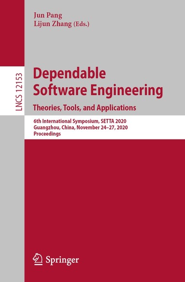 Jun Pang, Lijun Zhang - Dependable Software Engineering. Theories, Tools, and Applications, Häftad