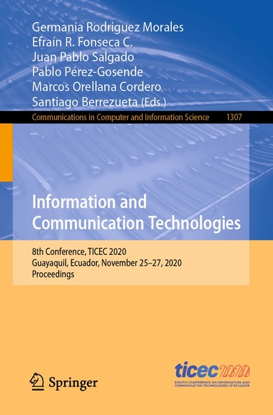 Germania Rodriguez Morales, Efraín R. Fonseca C., Juan Pablo Salgado, Pablo Pérez-Gosende, Marcos Orellana Cordero, Santiago Berrezueta - Information and Communication Technologies, Häftad