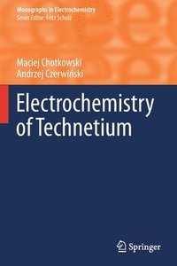 bokomslag Electrochemistry of Technetium