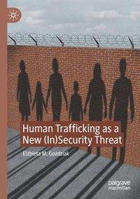 bokomslag Human Trafficking as a New (In)Security Threat
