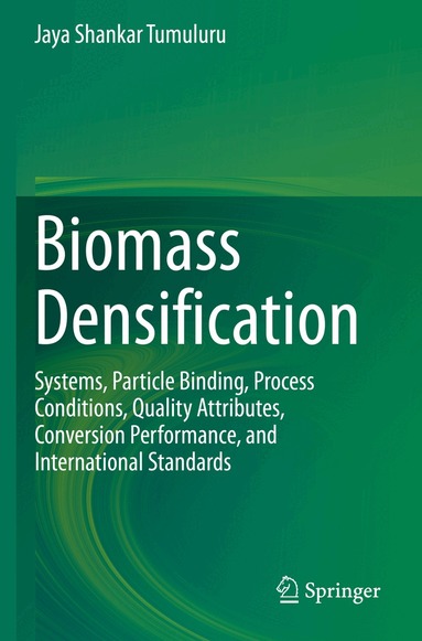 Jaya Shankar Tumuluru - Biomass Densification, Häftad