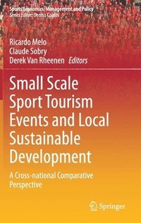 bokomslag Small Scale Sport Tourism Events and Local Sustainable Development