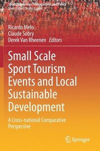 bokomslag Small Scale Sport Tourism Events and Local Sustainable Development
