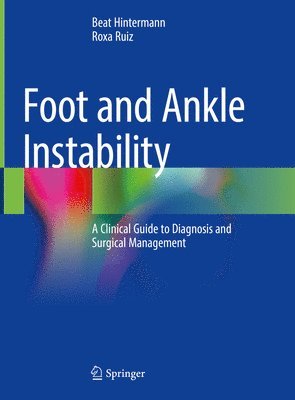 Beat Hintermann, Roxa Ruiz - Foot and Ankle Instability, Inbunden