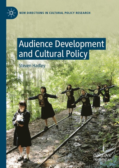 bokomslag Audience Development and Cultural Policy