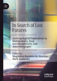 bokomslag In Search of Lost Futures