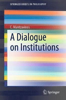 Dialogue on Institutions