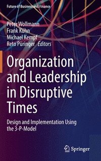 bokomslag Organization and Leadership in Disruptive Times
