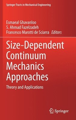 bokomslag Size-Dependent Continuum Mechanics Approaches