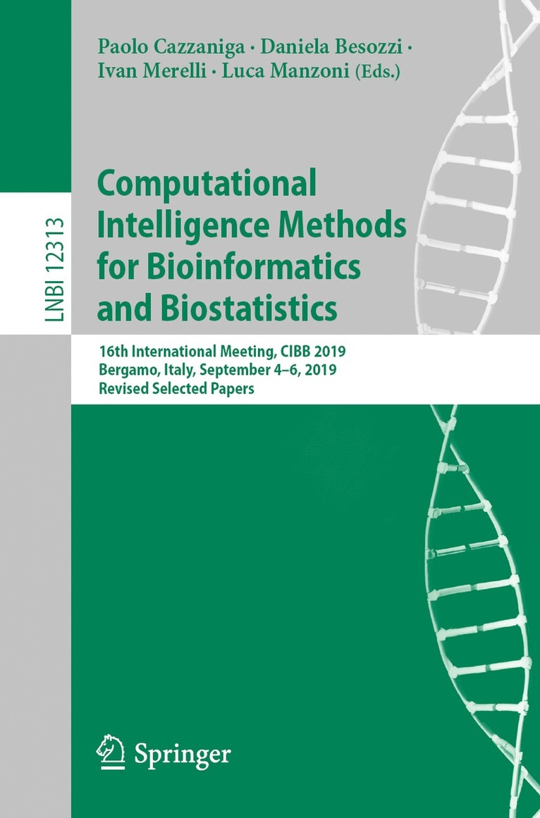 Computational Intelligence Methods for Bioinformatics and Biostatistics 1