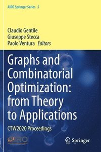 bokomslag Graphs and Combinatorial Optimization: from Theory to Applications