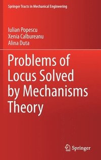 bokomslag Problems of Locus Solved by Mechanisms Theory