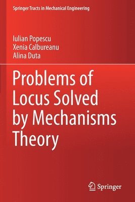 Problems of Locus Solved by Mechanisms Theory 1