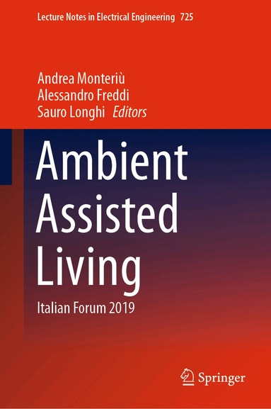 Andrea Monteriù, Alessandro Freddi, Sauro Longhi - Ambient Assisted Living, Inbunden