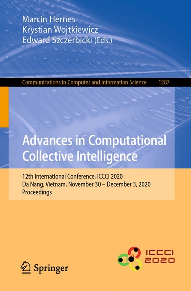 Marcin Hernes, Krystian Wojtkiewicz, Edward Szczerbicki - Advances in Computational Collective Intelligence, Häftad