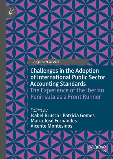 Isabel Brusca, Patrícia Gomes, Maria José Fernandes, Vicente Montesinos - Challenges in the Adoption of International Public Sector Accounting Standards, Inbunden