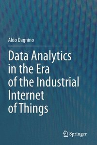 bokomslag Data Analytics in the Era of the Industrial Internet of Things