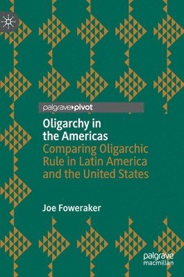 bokomslag Oligarchy in the Americas