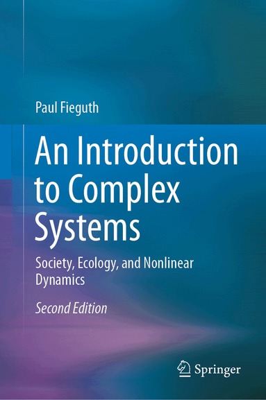 Paul Fieguth - Introduction to Complex Systems, Inbunden