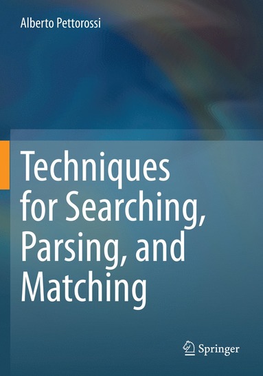 bokomslag Techniques for Searching, Parsing, and Matching