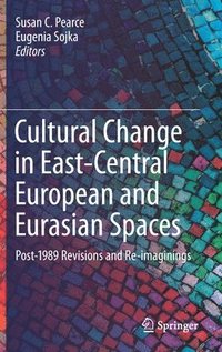 bokomslag Cultural Change in East-Central European and Eurasian Spaces