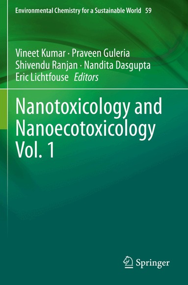 Vineet Kumar, Praveen Guleria, Shivendu Ranjan, Nandita Dasgupta, Eric Lichtfouse - Nanotoxicology and Nanoecotoxicology Vol. 1, Häftad