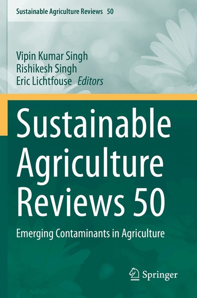 Vipin Kumar Singh, Rishikesh Singh, Eric Lichtfouse - Sustainable Agriculture Reviews 50, Häftad