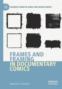 bokomslag Frames and Framing in Documentary Comics