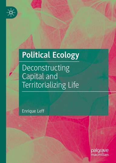 Enrique Leff - Political Ecology, Inbunden