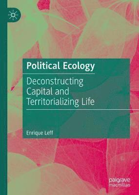 Enrique Leff - Political Ecology, Inbunden