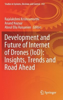 Development and Future of Internet of Drones (IoD): Insights, Trends and Road Ahead 1