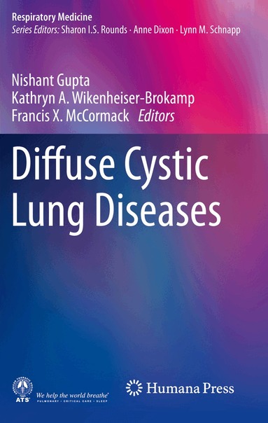 Nishant Gupta, Kathryn A. Wikenheiser-Brokamp, Francis X. McCormack - Diffuse Cystic Lung Diseases, Häftad