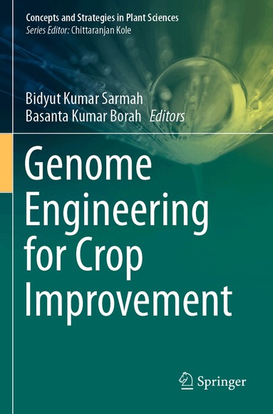 Bidyut Kumar Sarmah, Basanta Kumar Borah - Genome Engineering for Crop Improvement, Häftad