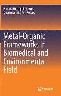 bokomslag Metal-Organic Frameworks in Biomedical and Environmental Field