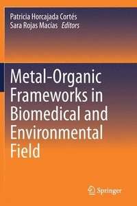 bokomslag Metal-Organic Frameworks in Biomedical and Environmental Field